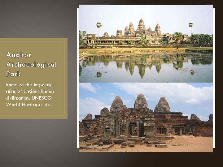 Angkor Archaeological Park home of the imposing ruins of ancient Khmer civilization. UNESCO World