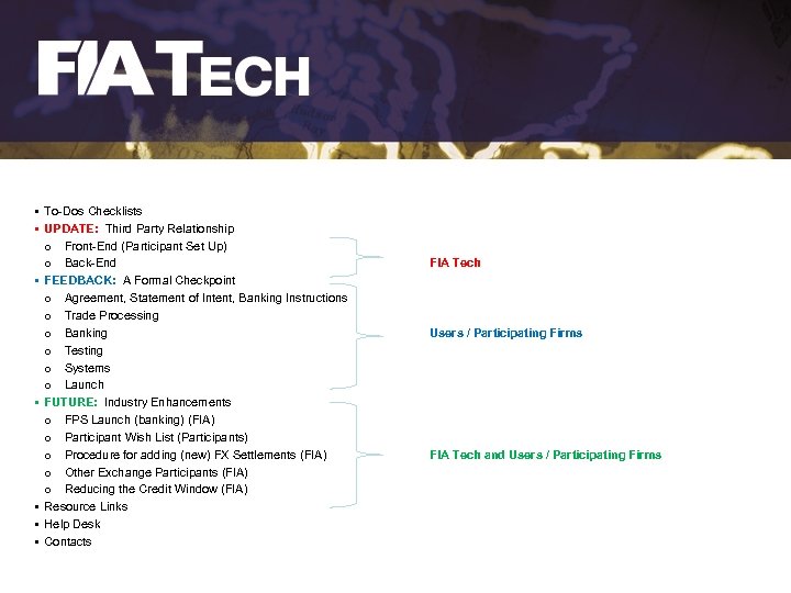  • To-Dos Checklists • UPDATE: Third Party Relationship o Front-End (Participant Set Up)