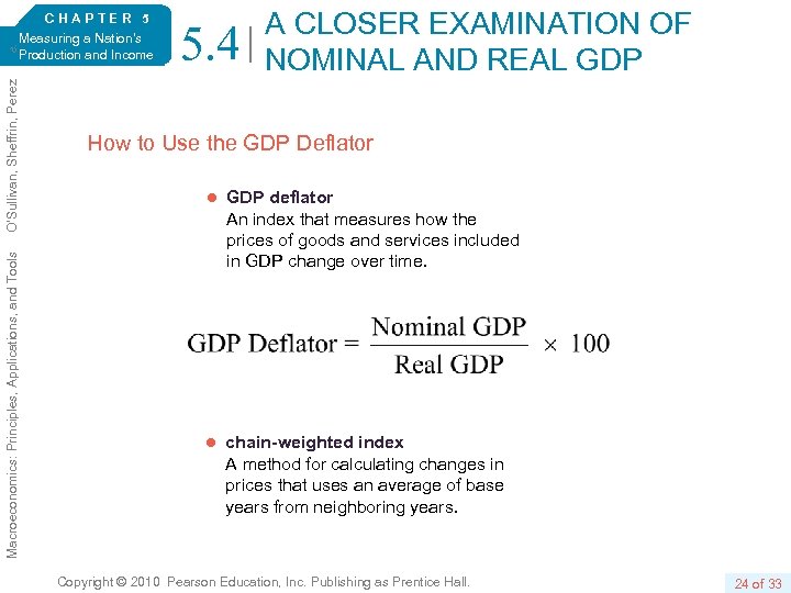 Macroeconomics: Principles, Applications, and Tools O’Sullivan, Sheffrin, Perez 6/e. CHAPTER 5 Measuring a Nation’s