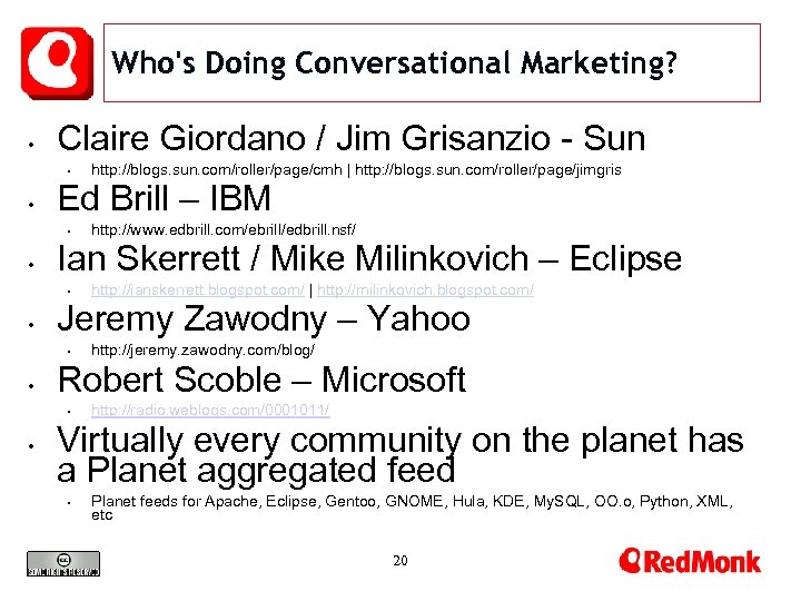 Who's Doing Conversational Marketing? • Claire Giordano / Jim Grisanzio - Sun • •