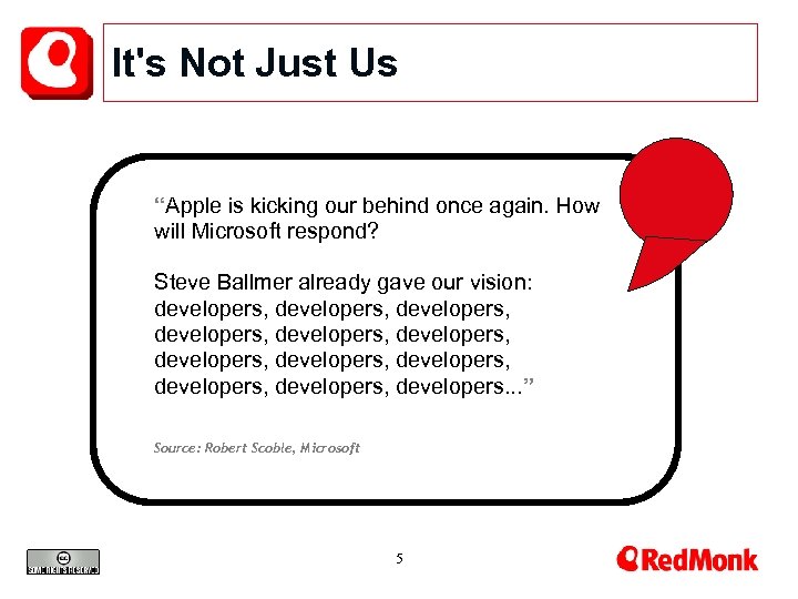 It's Not Just Us “Apple is kicking our behind once again. How will Microsoft