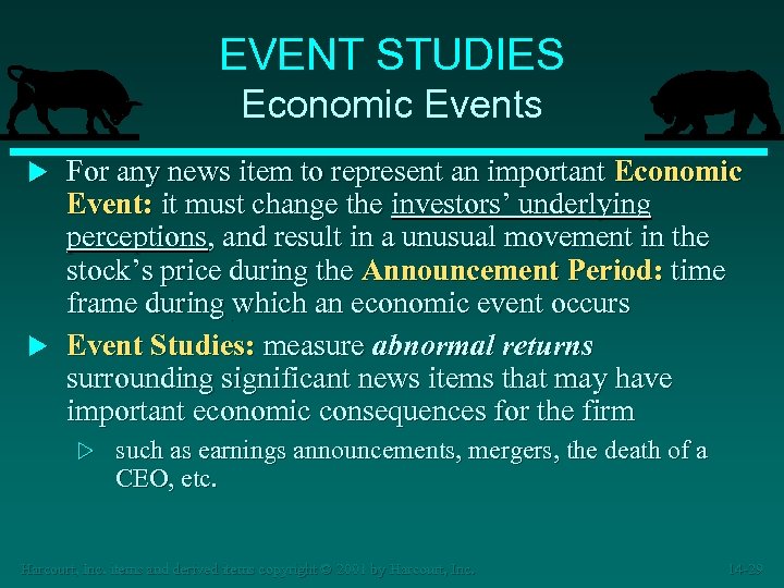 EVENT STUDIES Economic Events For any news item to represent an important Economic Event: