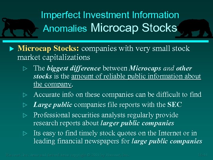 Imperfect Investment Information Anomalies Microcap Stocks u Microcap Stocks: companies with very small stock