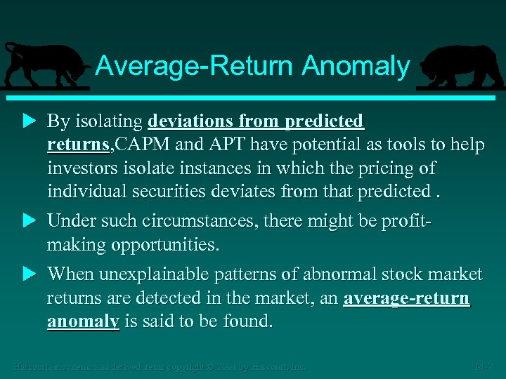 Average-Return Anomaly u By isolating deviations from predicted u u returns, CAPM and APT