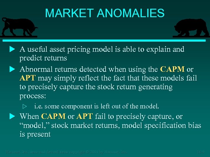 MARKET ANOMALIES u A useful asset pricing model is able to explain and predict