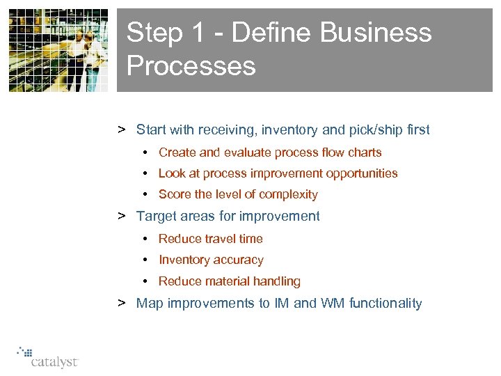 Step 1 - Define Business Processes > Start with receiving, inventory and pick/ship first