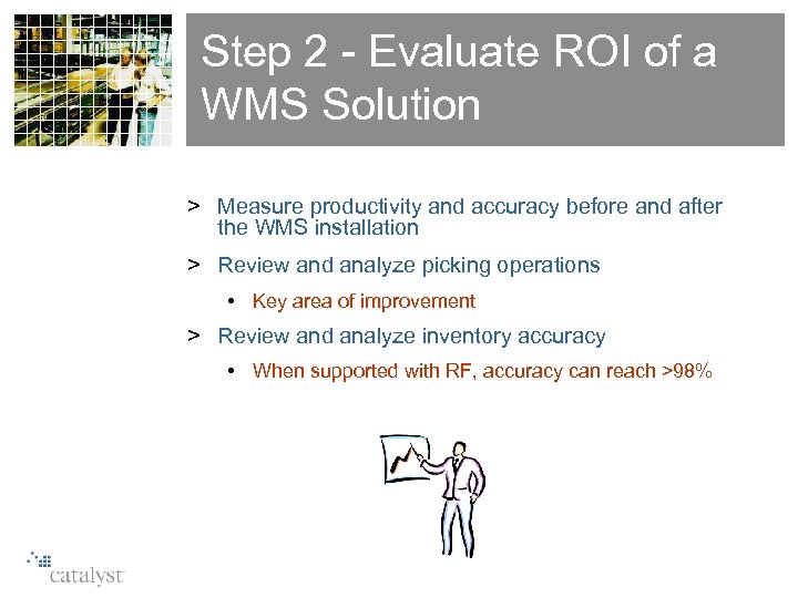 Step 2 - Evaluate ROI of a WMS Solution > Measure productivity and accuracy