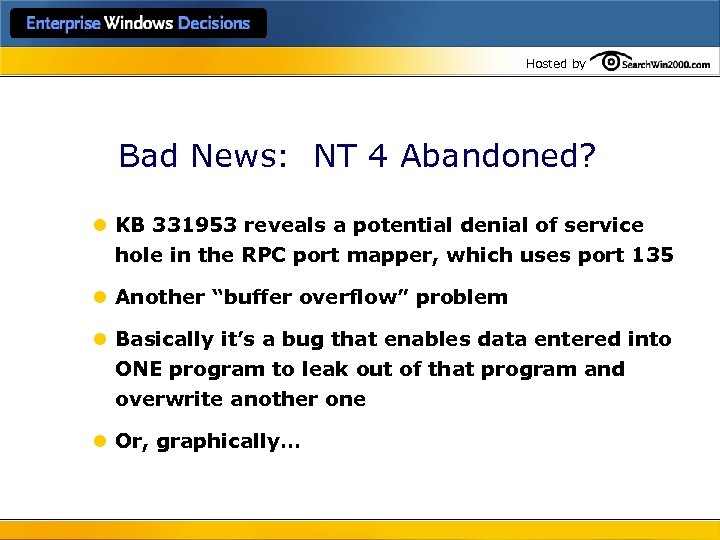 Hosted by Bad News: NT 4 Abandoned? l KB 331953 reveals a potential denial