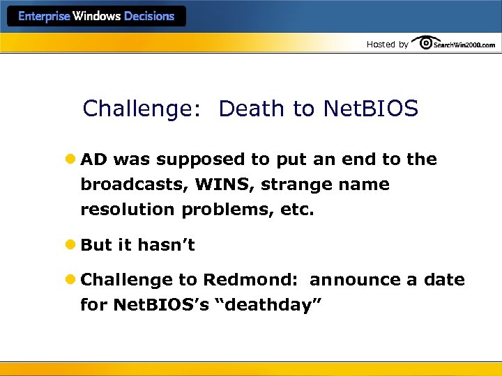 Hosted by Challenge: Death to Net. BIOS l AD was supposed to put an