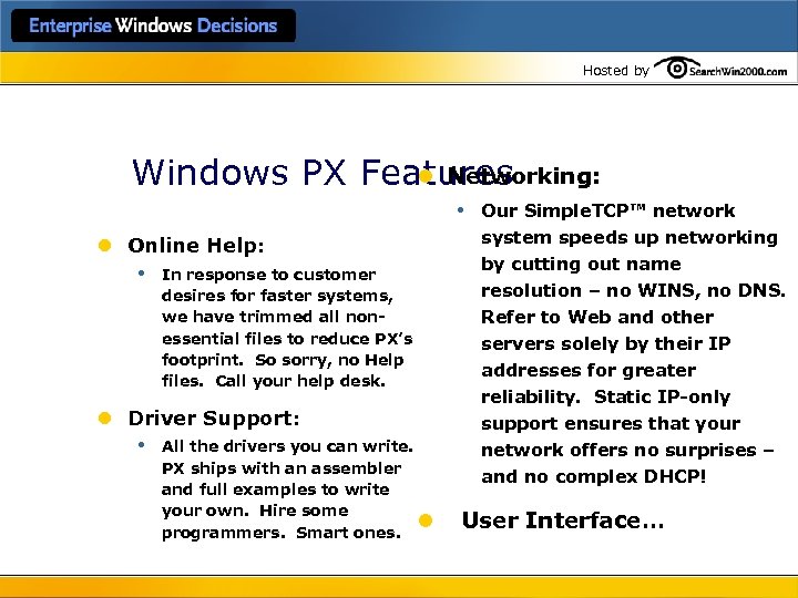 Hosted by l Networking: Windows PX Features • l Online Help: • In response