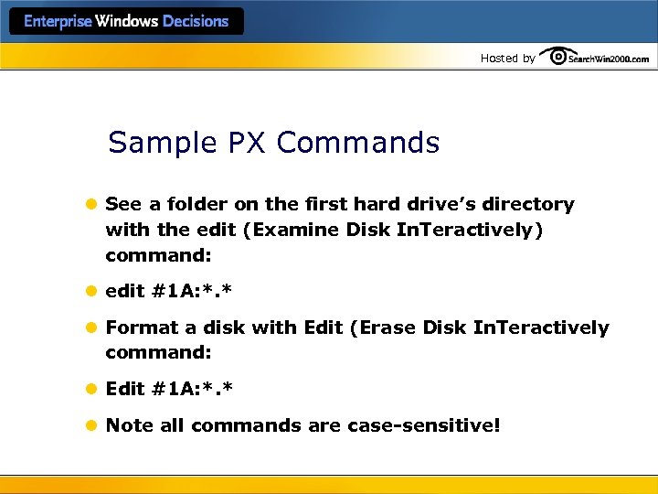 Hosted by Sample PX Commands l See a folder on the first hard drive’s