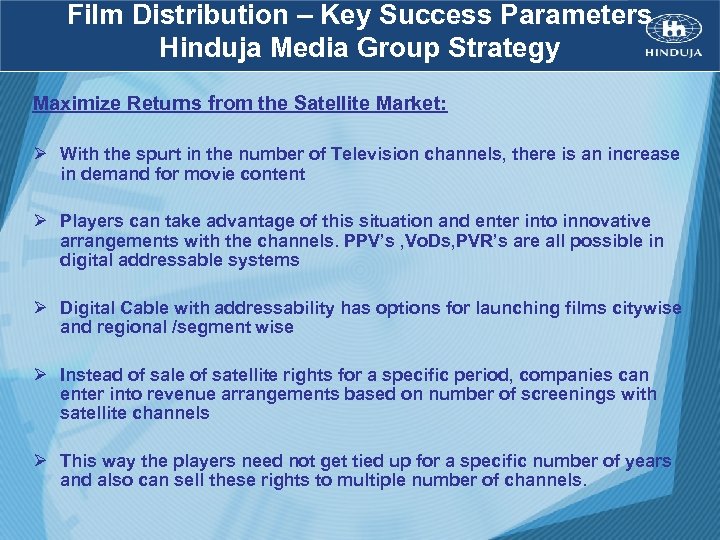 Film Distribution – Key Success Parameters Hinduja Media Group Strategy Maximize Returns from the