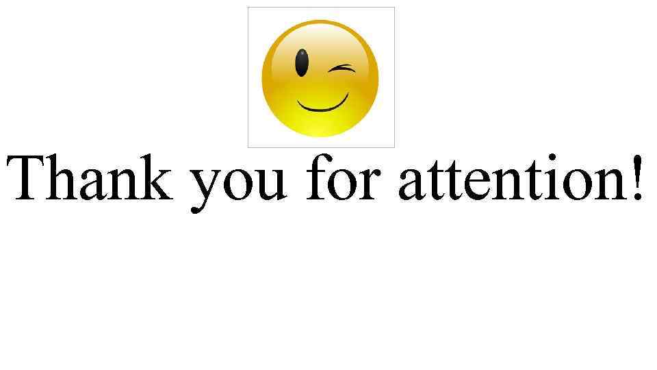 Thank you for attention! 