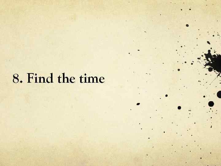 8. Find the time 