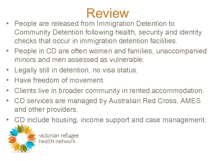 Review • People are released from Immigration Detention to Community Detention following health, security