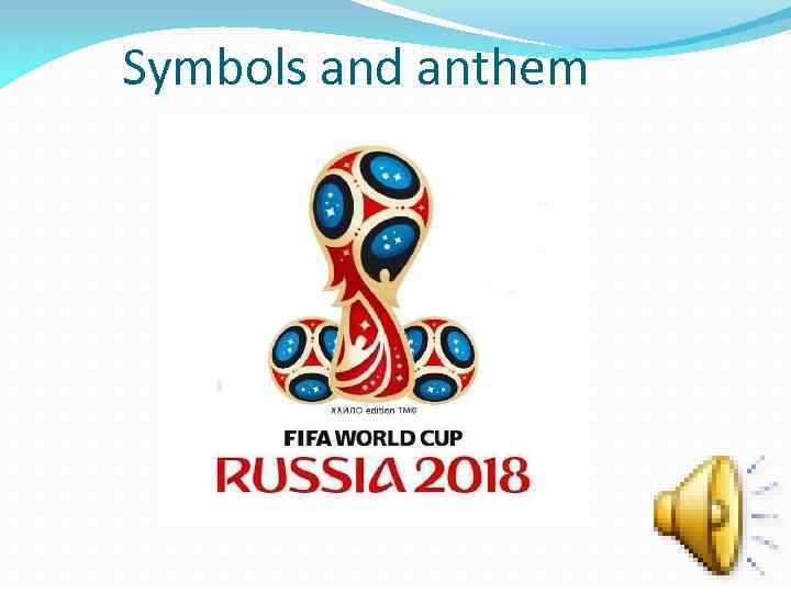 Symbols and anthem 