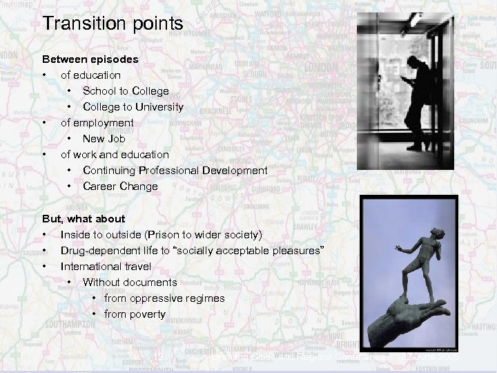 Transition points Between episodes • of education • School to College • College to