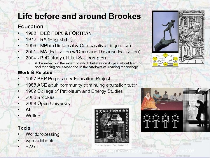 Life before and around Brookes Education • • • 1968 - DEC PDP 8