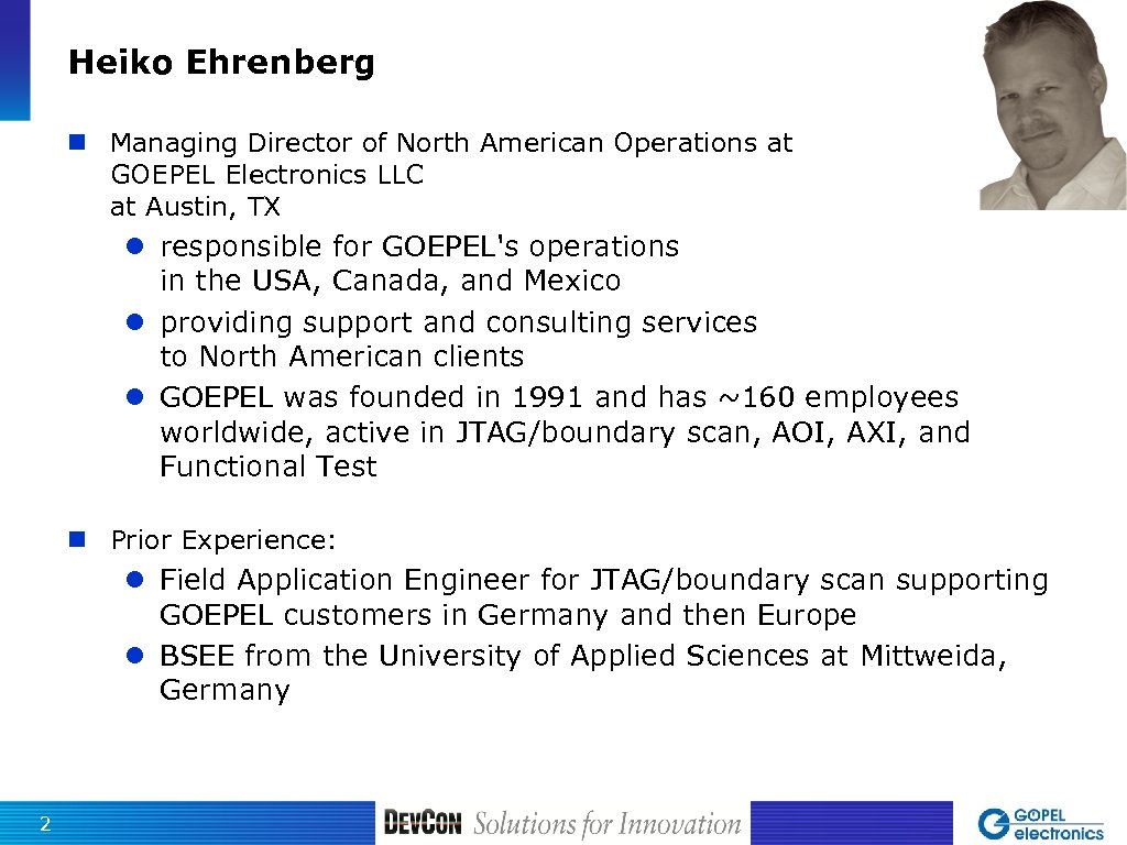 Heiko Ehrenberg n Managing Director of North American Operations at GOEPEL Electronics LLC at