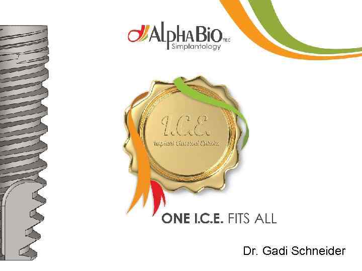Dr. Gadi Schneider 