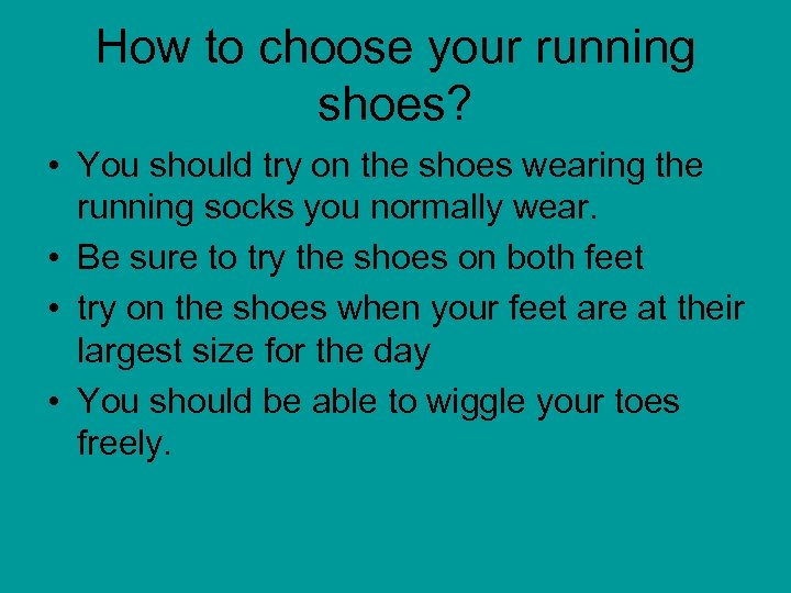 How to choose your running shoes? • You should try on the shoes wearing