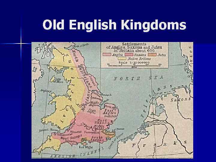 Old English Kingdoms 