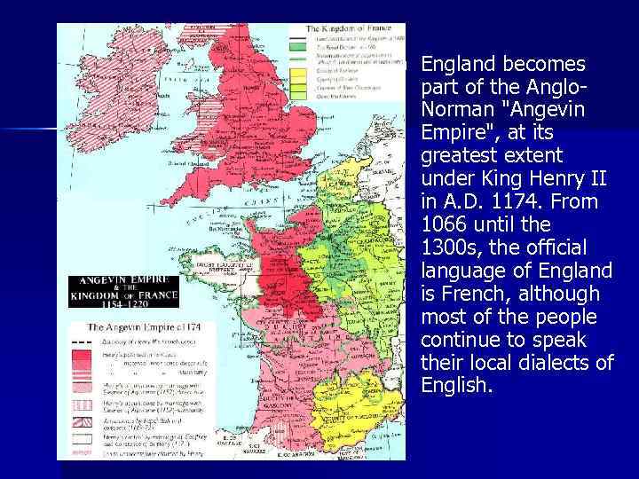 n England becomes part of the Anglo. Norman 