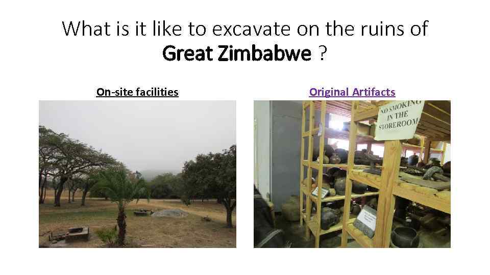 What is it like to excavate on the ruins of Great Zimbabwe ? On-site