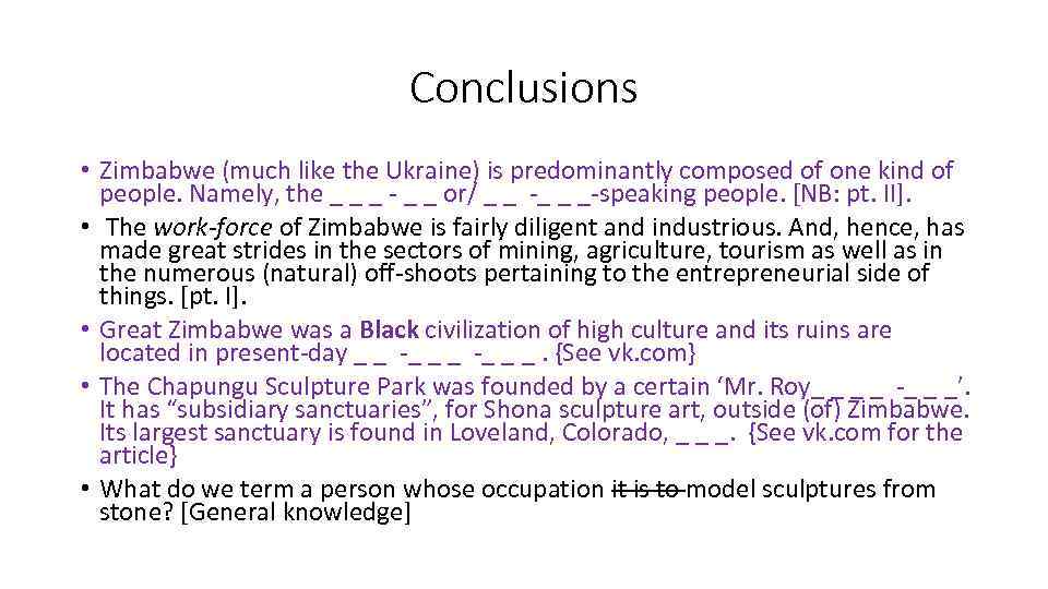 Conclusions • Zimbabwe (much like the Ukraine) is predominantly composed of one kind of