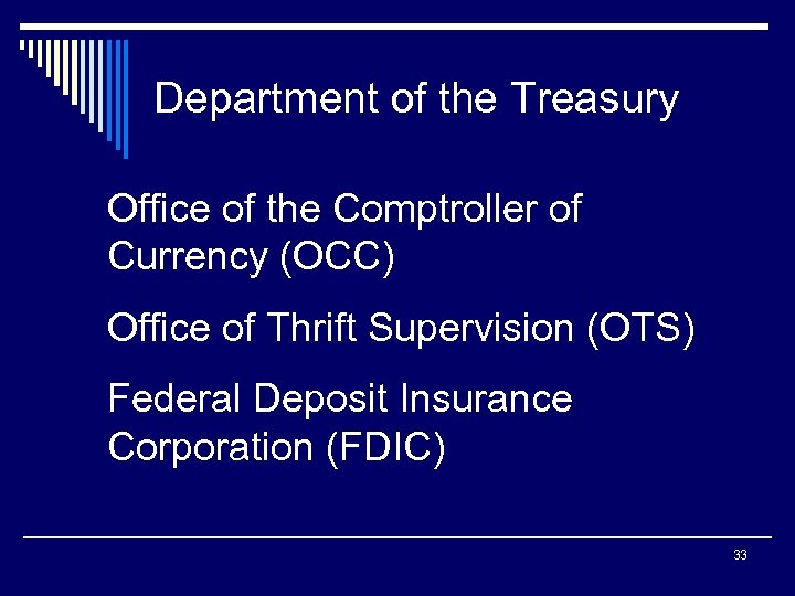Department of the Treasury Office of the Comptroller of Currency (OCC) Office of Thrift