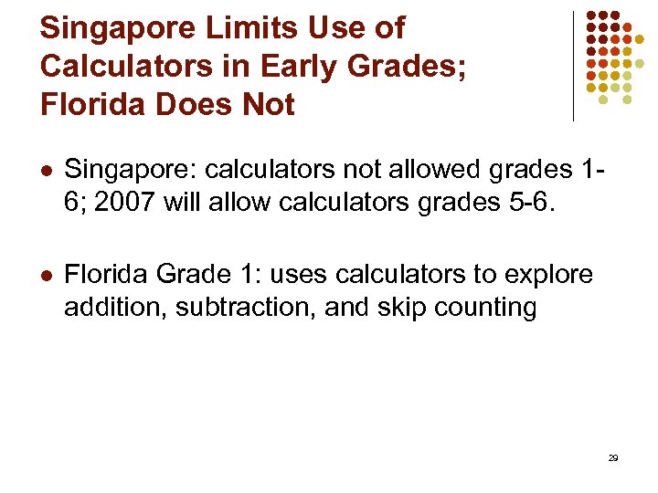 Singapore Limits Use of Calculators in Early Grades; Florida Does Not l Singapore: calculators