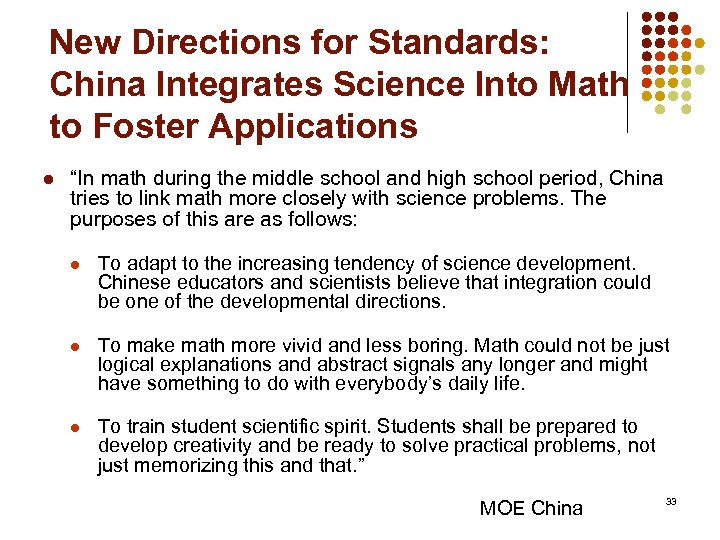 New Directions for Standards: China Integrates Science Into Math to Foster Applications l “In