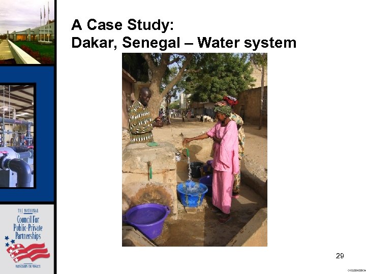 A Case Study: Dakar, Senegal – Water system 29 O 102004008 OM 