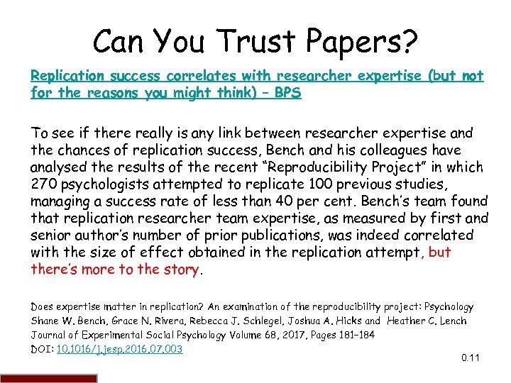 Can You Trust Papers? Replication success correlates with researcher expertise (but not for the