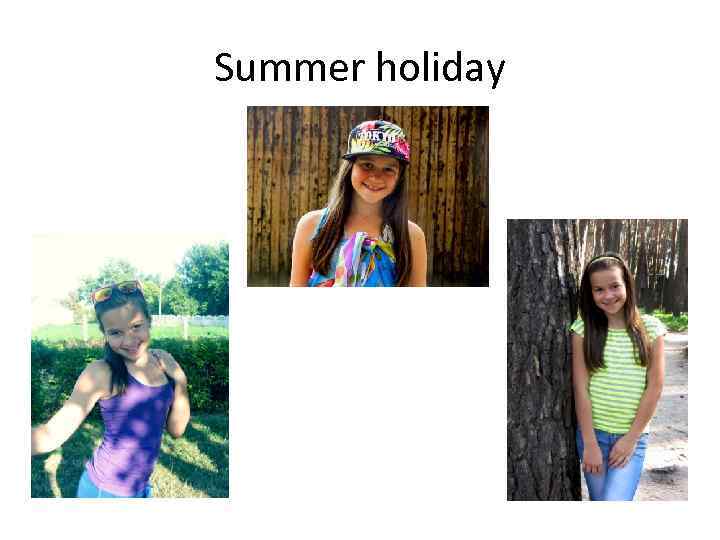Summer holiday 