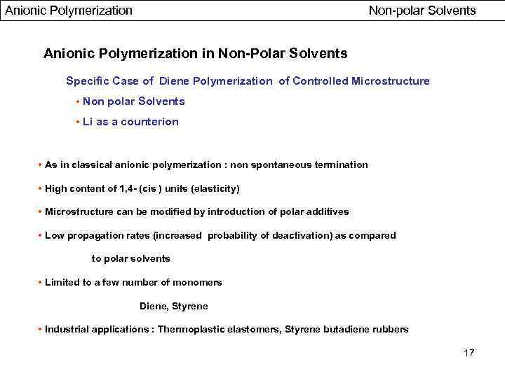 Anionic Polymerization Non-polar Solvents Anionic Polymerization in Non-Polar Solvents Specific Case of Diene Polymerization