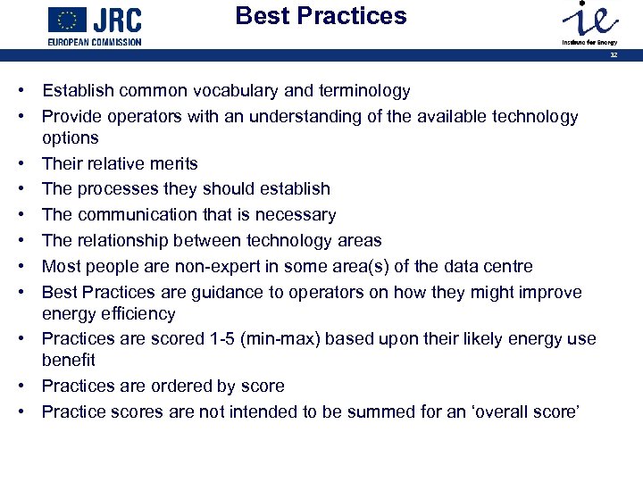 Best Practices 32 • Establish common vocabulary and terminology • Provide operators with an