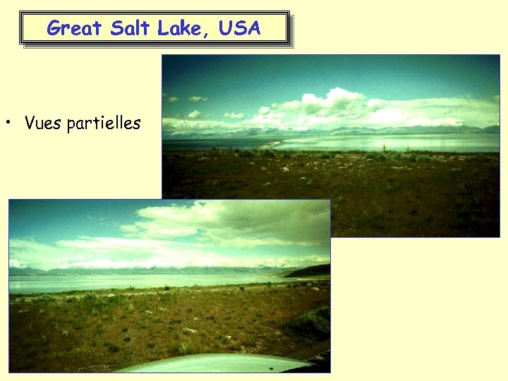 Great Salt Lake, USA • Vues partielles 