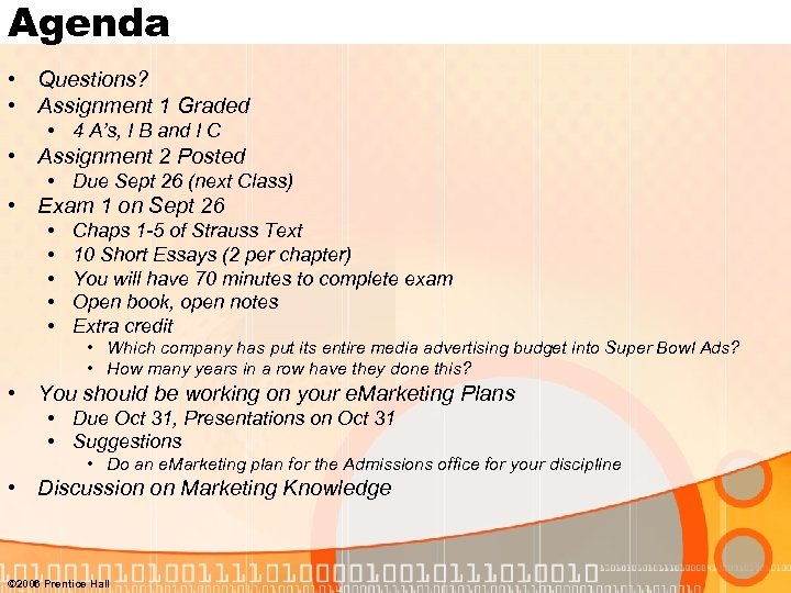 Agenda • Questions? • Assignment 1 Graded • 4 A’s, I B and I