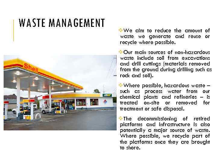 WASTE MANAGEMENT v. We aim to reduce the amount of waste we generate and