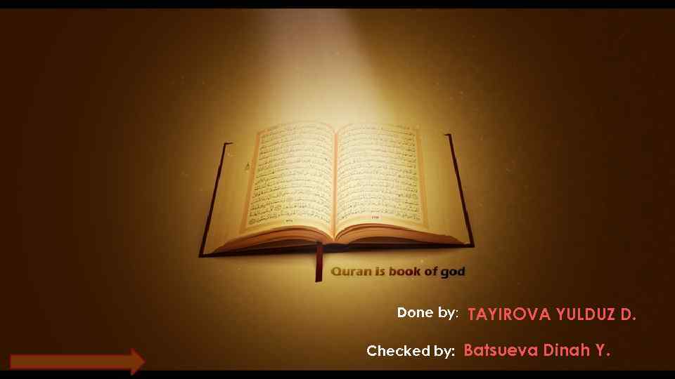 Done by: Checked by: TAYIROVA YULDUZ D. Batsueva Dinah Y. 