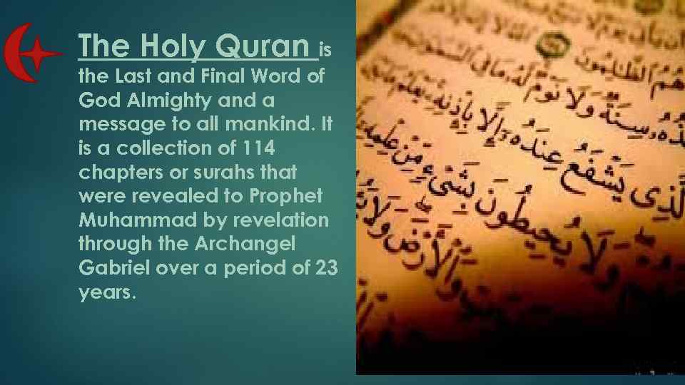 The Holy Quran is the Last and Final Word of God Almighty and a
