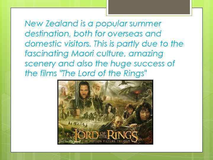 New Zealand is a popular summer destination, both for overseas and domestic visitors. This