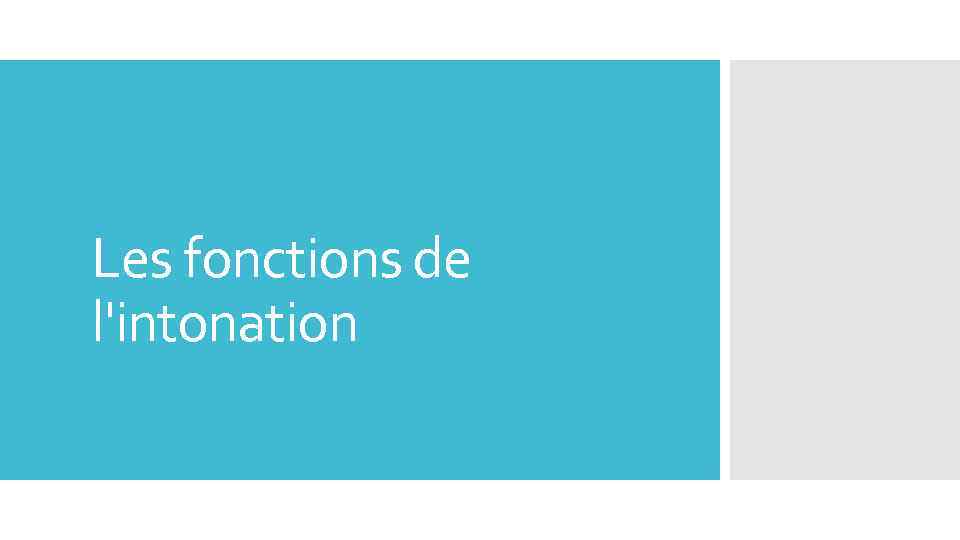 Les fonctions de l'intonation 