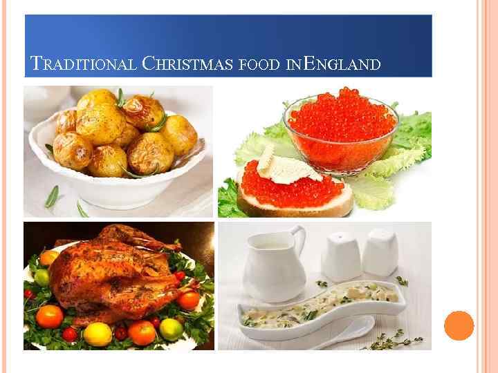 TRADITIONAL CHRISTMAS FOOD IN ENGLAND 