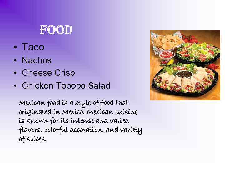 Food • Taco • Nachos • Cheese Crisp • Chicken Topopo Salad Mexican food
