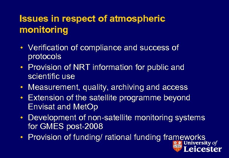 Issues in respect of atmospheric monitoring • Verification of compliance and success of protocols