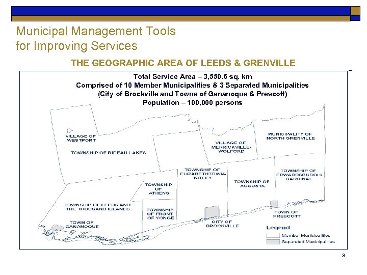 Municipal Management Tools for Improving Services THE GEOGRAPHIC AREA OF LEEDS & GRENVILLE Total