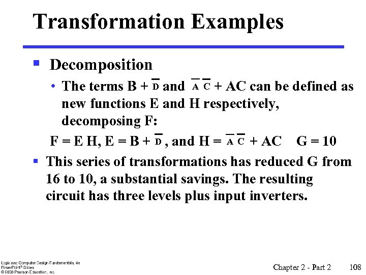 Transformation Examples § Decomposition • The terms B + D and A C +