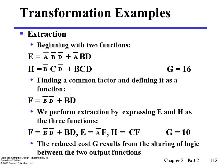 Transformation Examples § Extraction • Beginning with two functions: E = A B D